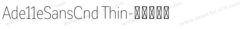 Ade11eSansCnd Thin字体转换